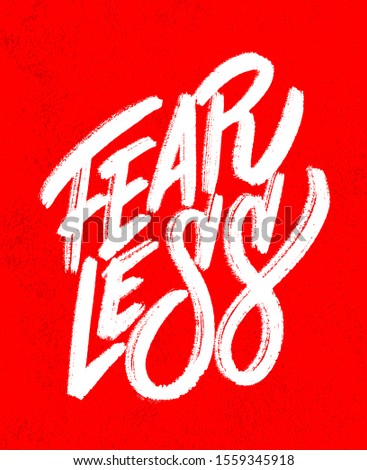 Fearless. Vector hand lettering poster.