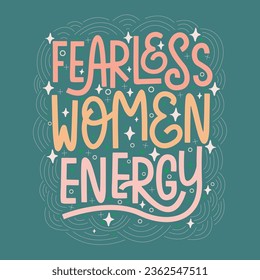 Fearless Women Energy Typography Quotes Vector Isolated