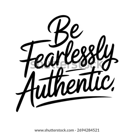 “Be Fearlessly Authentic Quote Design”