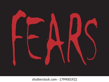 Fears, text in red on black background