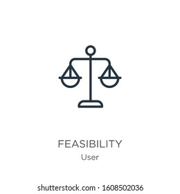 Feasibility icon. Thin linear feasibility outline icon isolated on white background from user collection. Line vector sign, symbol for web and mobile