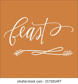 Feast in hand-lettering with burnt orange background