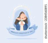 Feast of the Immaculate Conception. Virgin Mary praying with a flower