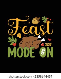 Feast Mode on T-shirt Design