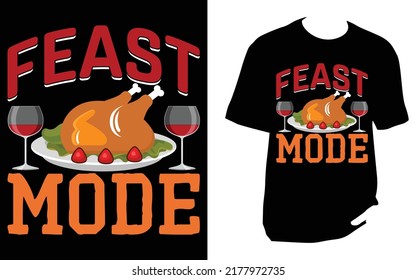 Feast mode T Shirt design