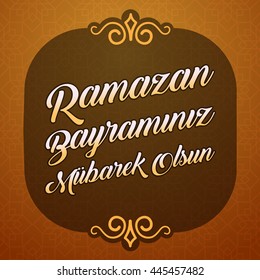 Feast of Ramadan and Candy, Ramadan and Candy Festival Greeting (Turkish: Ramazan Bayraminiz Mubarek Olsun) Vector Elements and Background 