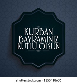 Feast of the Sacrif (Eid al-Adha Mubarak) Feast of the Sacrifice Greeting (Turkish: Kurban Bayraminiz Kutlu Olsun) Holy month of muslim community blue wishes card.