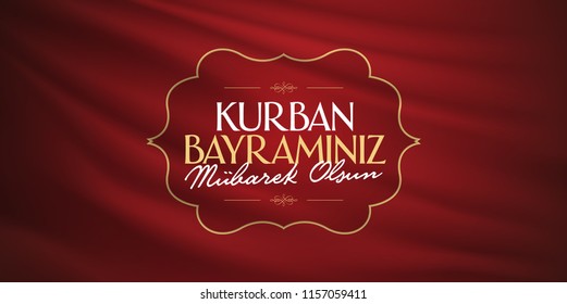 Feast of the Sacrif (Eid al-Adha Mubarak) Feast of the Sacrifice Greeting (Turkish: Kurban Bayraminiz Mubarek Olsun) Holy month of muslim community with red flag billboard.