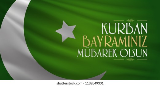 Feast of the Sacrif (Eid al-Adha Mubarak) Feast of the Sacrifice Greeting (Turkish: Kurban Bayraminiz Mubarek Olsun) Holy month of muslim community with green flag billboard.