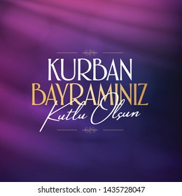 Feast of the Sacrif (Eid al-Adha Mubarak) Feast of the Sacrifice Greeting (Turkish: Kurban Bayraminiz Kutlu Olsun) Holy days of muslim community. Billboard, Poster, Social Media, Greeting Card templat