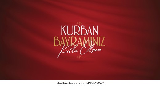 Feast of the Sacrif (Eid al-Adha Mubarak) Feast of the Sacrifice Greeting (Turkish: Kurban Bayraminiz Kutlu Olsun) Holy days of muslim community. Billboard, Poster, Social Media, Greeting Card templat