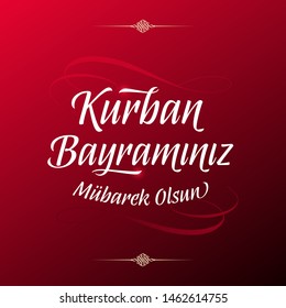 Feast of the Sacrif (Eid al-Adha Mubarak) Feast of the Sacrifice Greeting (Turkish: Kurban Bayraminiz Kutlu Olsun) (Qurban) Holy month of muslim community.