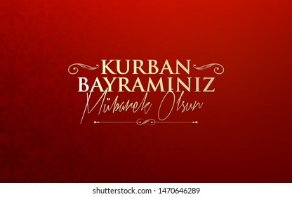Feast of the Sacrif (Eid al-Adha Mubarak) Feast of the Sacrifice Greeting (Turkish: Kurban Bayraminiz Kutlu Olsun) Holy days of muslim community. Billboard, Poster, Social Media, Greeting Card templat