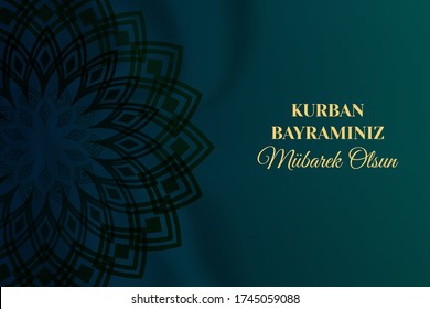 Feast of the Sacrif (Eid al-Adha Mubarak) Feast of the Sacrifice Greeting (Turkish: Kurban Bayraminiz Mübarek Olsun) Holy days of muslim community.