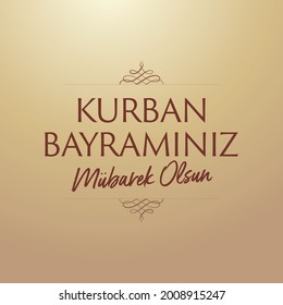 Feast of the Sacrif (Eid al-Adha Mubarak) Feast of the Sacrifice Greeting (Turkish: Kurban Bayraminiz Mubarek Olsun) (Qurban) Holy month of muslim community.