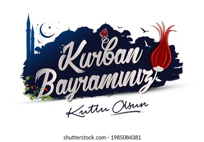 Feast of the Sacrifice (Eid al-Adha Mubarak) Feast of the Sacrifice Greeting (Turkish: Kurban Bayraminiz Kutlu Olsun) Holy days of muslim community.