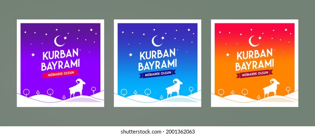 Feast of the Sacrifice (Eid al-Adha Mubarak) Feast of the Sacrifice Greeting (Turkish: Kurban Bayraminiz Kutlu Olsun) Holy days of muslim community.