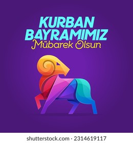 Feast of the Sacrifice (Eid al-Adha Mubarak) Feast of the Sacrifice Greeting (Turkish: Kurban Bayraminiz Kutlu Olsun) Holy days of muslim community.