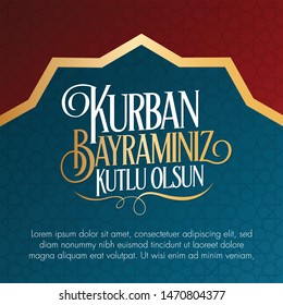 Feast of the Sacrifice Greeting (Eid al-Adha Mubarak) (Turkish: Kurban Bayraminiz Kutlu Olsun) Holy days of muslim community. Billboard, Poster, Social Media, Greeting Card template.