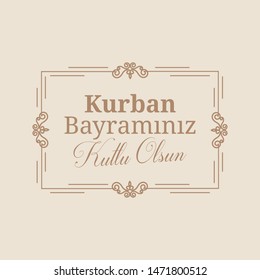 Feast of the Sacrifice Greeting (Eid al-Adha Mubarak) (Turkish: Kurban Bayraminiz Kutlu Olsun)