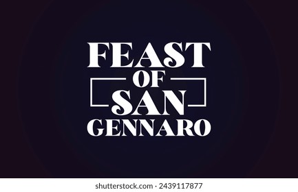 Feast of San Gennaro amazing text illustration design
