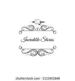 Feather, Hand icons. Writer label. Incredible story inscription. Decorations, Swirls, Floral curl. Design elements. Fist holding a pencil. Vector illustration isolated on white background.