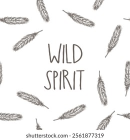 Feathers with inscription - wild spirit. Vintage background. Hand drawn lettering and graphic. doodle vector illustration