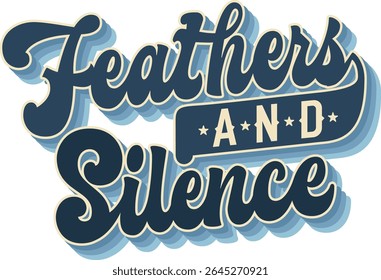 Feathers And Silence. Groovy script style typography complemented by decorative elements depicting birds; birdwatching and nature. Color palette features deep blues; soft pastels; and neutral tones