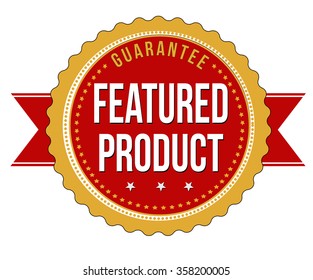 Featured product label or stamp on white background, vector illustration