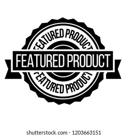 featured product stamp on white background. Sign, label, sticker.
