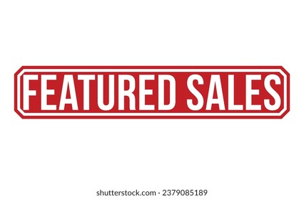 featured sales stamp red rubber stamp on white background. featured sales stamp sign. featured sales stamp.