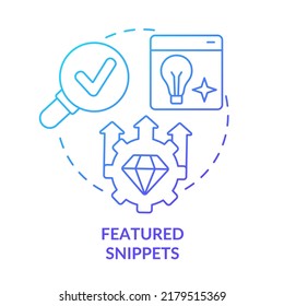 Featured snippets blue gradient concept icon. Quick online query answers. Advanced SEO technique abstract idea thin line illustration. Isolated outline drawing. Myriad Pro-Bold font used