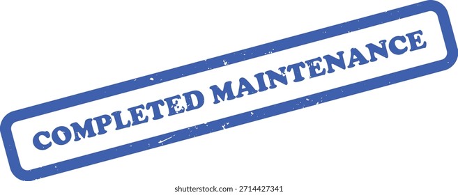 Cuenta con un sello de mantenimiento completado azul con detalles angustiados sobre un fondo blanco, impartiendo una sensación oficial y texturizada.