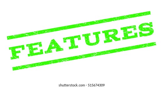 Features watermark stamp. Text tag between parallel lines with grunge design style. Rubber seal stamp with unclean texture. Vector light green color ink imprint on a white background.