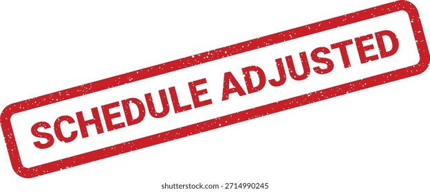 Com um carimbo vermelho texturizado, este gráfico exibe "SCHEDULE ADJUSTED", ideal para denotar um plano revisado ou linha do tempo atualizada.