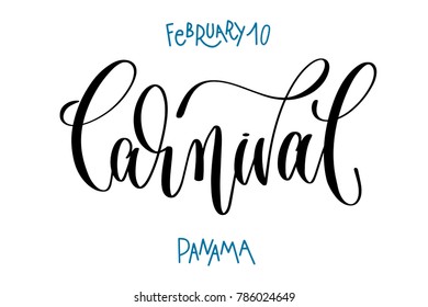 february 10 - carnival - panama, hand lettering inscription text to winter holiday design, calligraphy vector illustration