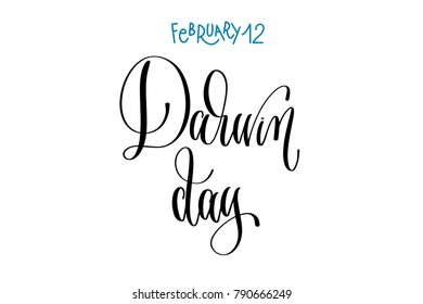 february 12 - Darwin day, hand lettering inscription text to winter holiday design, calligraphy vector illustration