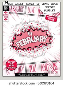 February 14. Fun explosion in comic style with lettering, hearts, lips, arrows and realistic puffs smoke.
 3D vector pop art speech bubble