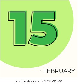 February 15th Modern calendar isolated on white background. Vector illustration. Green colors 