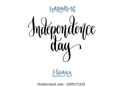 february 16 - Independence day - Lithuania, hand lettering inscription text to world winter holiday design, calligraphy vector illustration