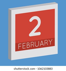 February 2, isolated 3D calendar. Illustration on blue background with day and month. Date and time for an appointment.