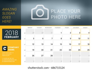 February 2018. Desk Calendar for 2018 Year. Vector Design Print Template with Place for Photo, Logo and Contact Information. Week Starts on Monday. Calendar Grid with Week Numbers and Place for Notes