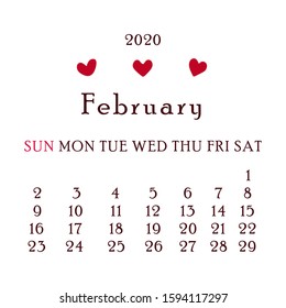 February 2020 Calendar. Second month of the new year, winter time. For personal use and for the office. Scheduler. Vector illustration on a white background. Red hearts decor. Happy Valentines day