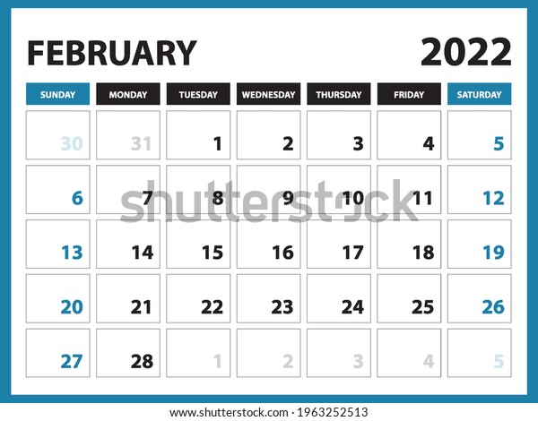 February 2022 Calendar Template February 2022 Calendar Printable Calendar 2022 Stock Vector (Royalty Free)  1963252513