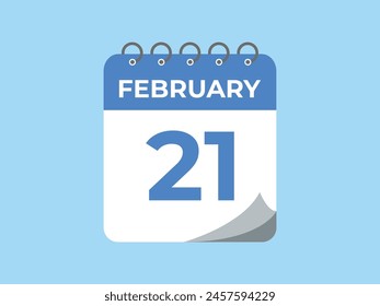 February 21 calendar reminder. 21 February daily calendar icon template. Calendar 21 February icon Design template. Vector illustration
