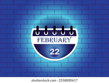 February 22 calendar sign on blue neon brick wall background. Flat design style. Date, day and month. Vector illustration.