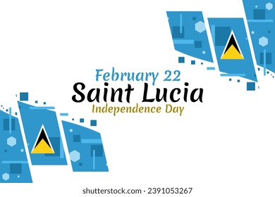 February 22, Independence Day of Saint Lucia vector illustration. Suitable for greeting card, poster and banner