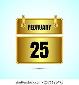February 25 calendar and time planner on gold background. Daily calendar icon, schedule symbol