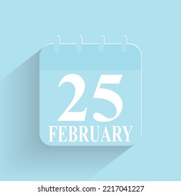 February 25 Daily Calendar Icon Date And Time Day Month Holiday Flat Designed Vector Illustration
