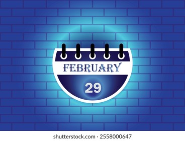 February 29 calendar sign on blue neon brick wall background. Flat design style. Date, day and month. Vector illustration.